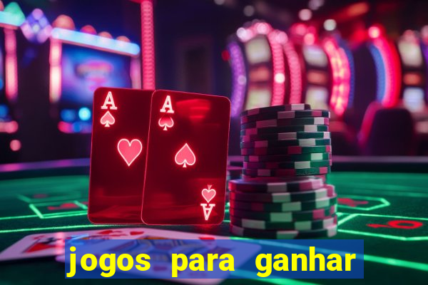 jogos para ganhar dinheiro sem pagar nada